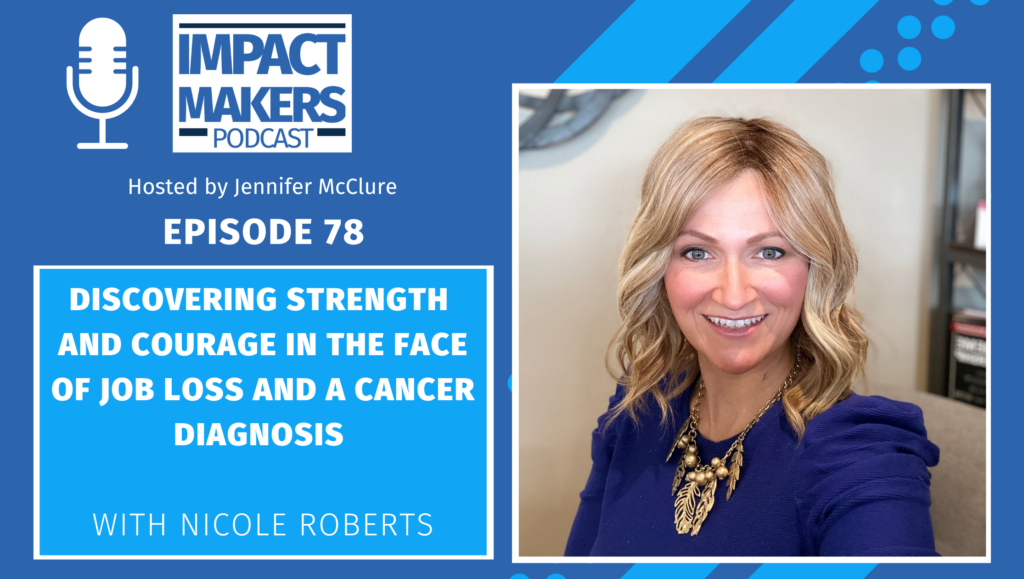 Impact Makers Podcast Episode 078